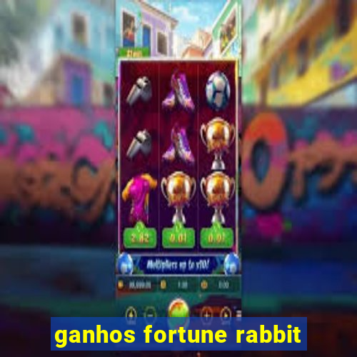 ganhos fortune rabbit